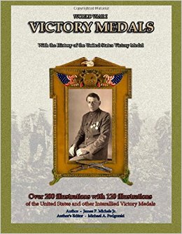 World War I Victory Medals, by James P. Michels, Jr.